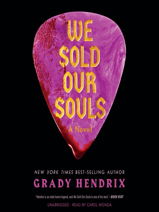 Title details for We Sold Our Souls by Grady Hendrix - Wait list